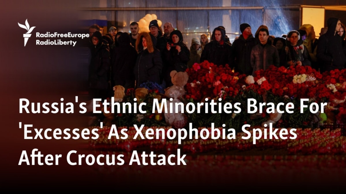 Russia's Ethnic Minorities Brace For 'Excesses' As Xenophobia