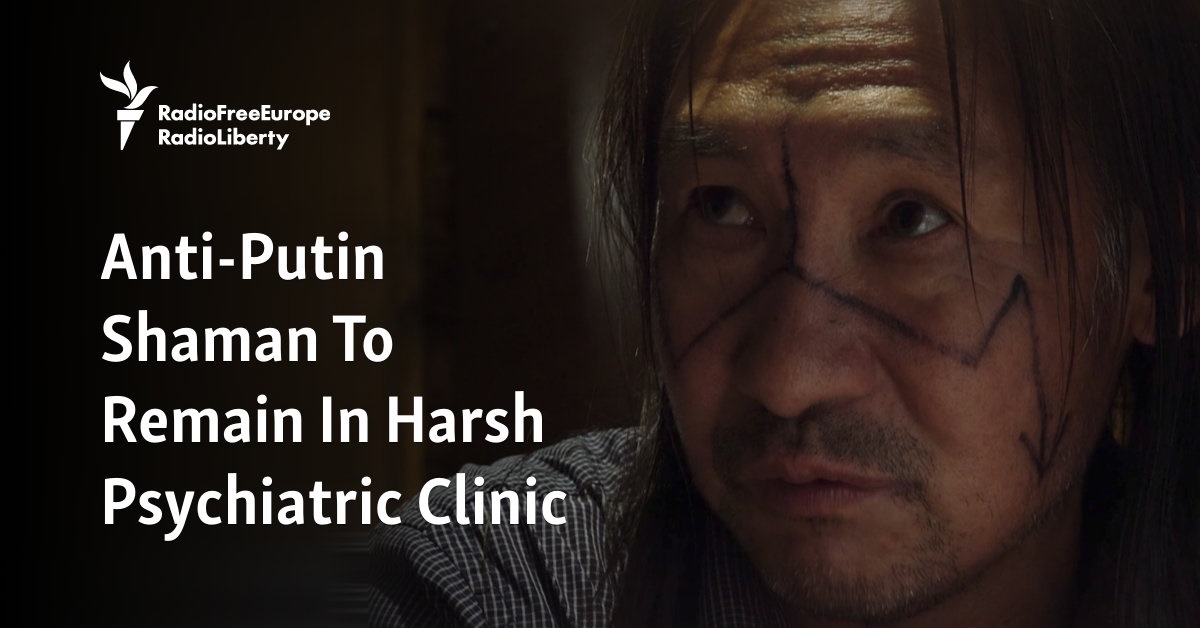 Anti-Putin Shaman To Remain In Harsh Psychiatric Clinic - Vimarsana News