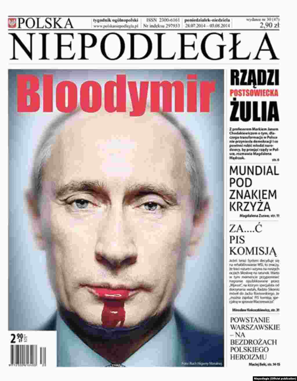 Polşanyň &quot;Niepodlegla&quot; neşiri 28-nji iýul sanynda rus liderini &quot;Bloodymir&quot; (Ganlydünýä) atlandyrýar.