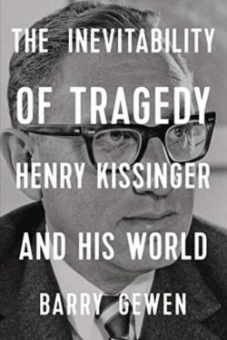 Обложка книги “Неизбежность трагедии. Генри Киссинджер и его мир”