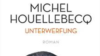 Despre Houellebecq, Pegida şi islamişti 