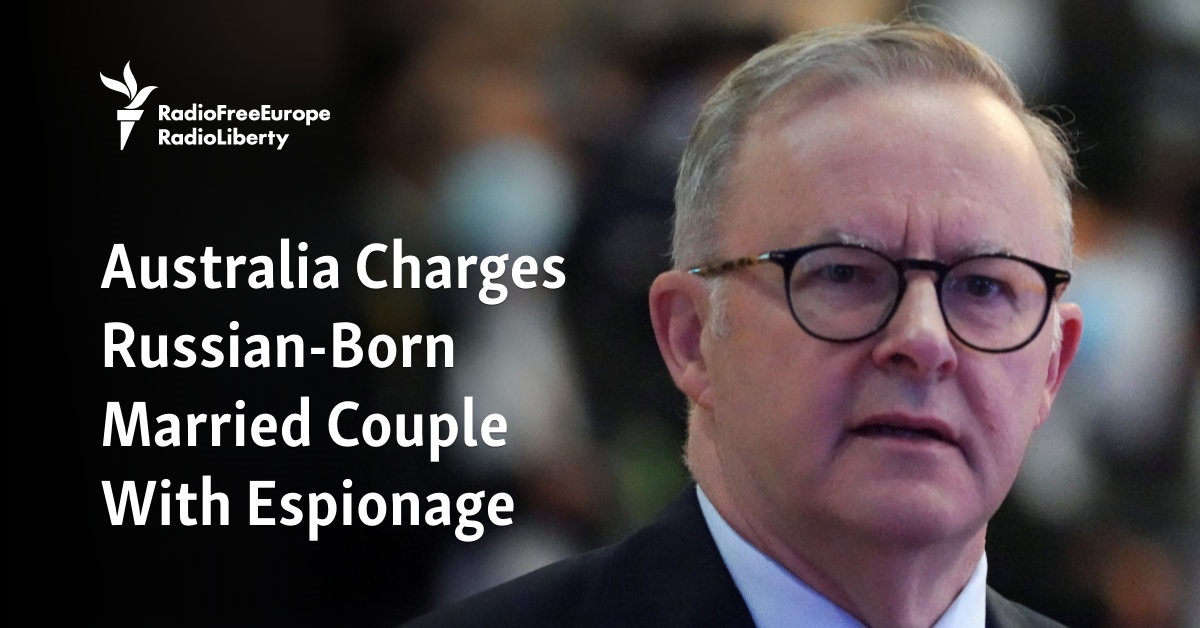 Australia Charges Russian-Born Married Couple With Espionage