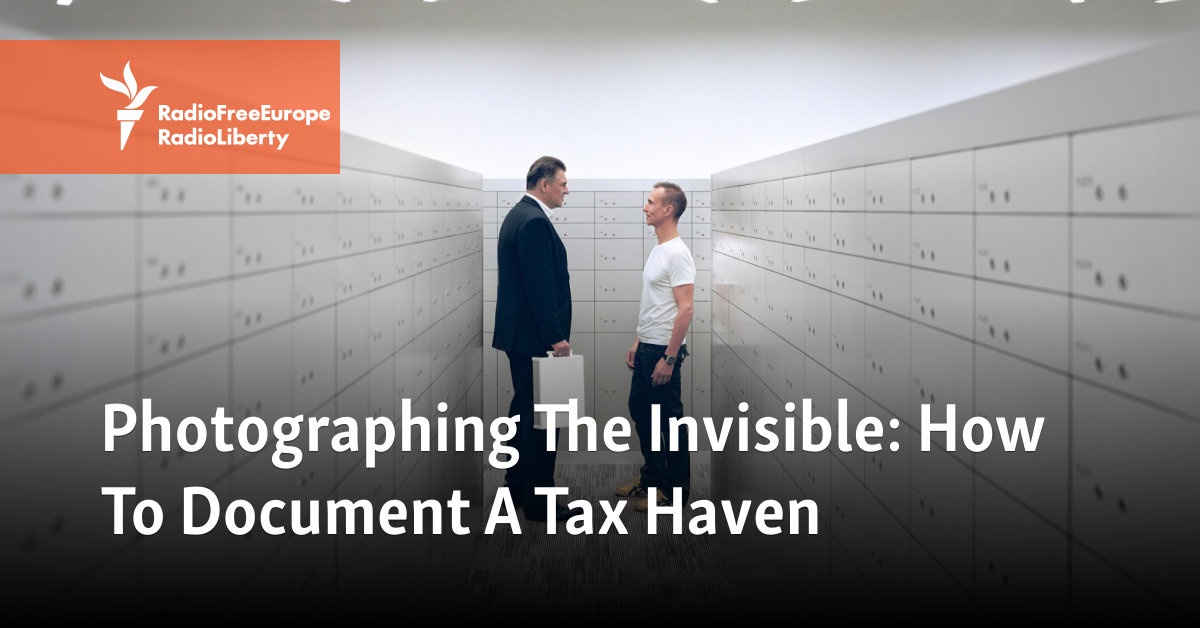 Photographing The Invisible: How To Document A Tax Haven - Vimarsana News