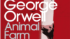 George Orwell, „Ferma animalelor” (4)