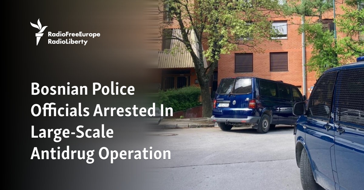 Bosnian Police Officials Arrested In Large-Scale Drug Operation - Vimarsana News