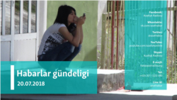 Habarlar gündeligi - 20-nji iýul, 2018 ý.