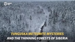 Mysteries Of The Tunguska Meteorite In Siberia's Thinning Forests