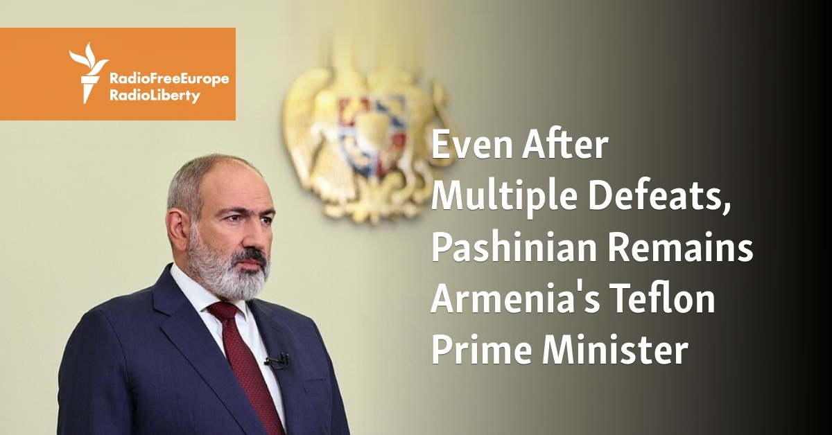 Even After Multiple Defeats, Pashinian Remains Armenia's Teflon Prime Minister