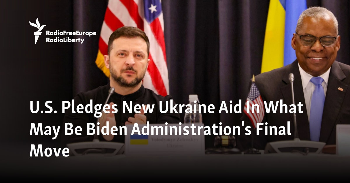 U.S. Pledges New Ukraine Aid In What May Be Biden Office's Final Move
