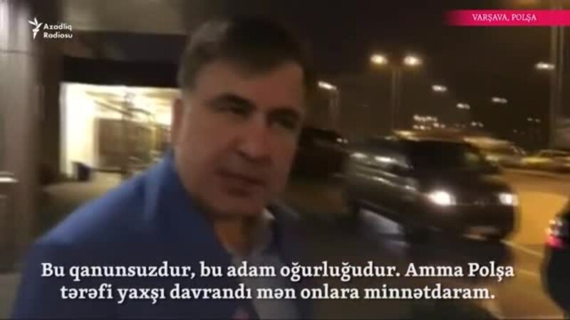 Saakaşvili Ukraynadan deportasiya olunaraq Polşaya gəlib (VIDEO)