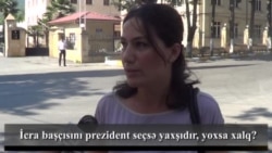 İcra başçısını prezident seçsə yaxşıdır, yoxsa xalq?