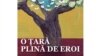 O ţară plină de eroi de Carmen-Francesca Banciu, roman apărut anul trecut, la Editura Tracus Arte