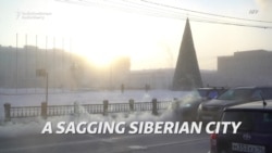Siberian City Fights Melting Permafrost