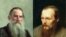 Lev Nikolaevici Tolstoi și Fiodor Mihailovici Dostoievski.