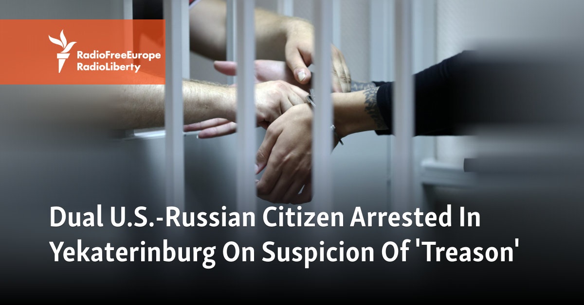Russia Arrests U.S.-Russian Woman For Treason, Says State Media - Vimarsana News