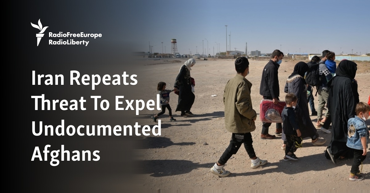 Iran Repeats Threat To Expel Undocumented Afghans - Vimarsana News