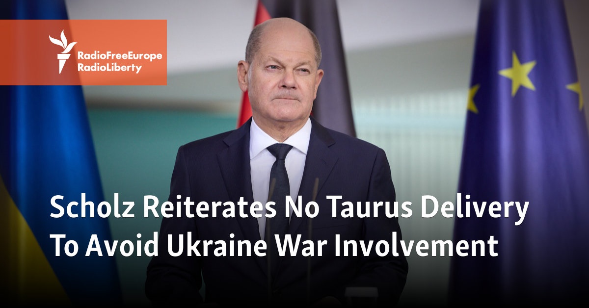 Scholz Reiterates No Taurus Delivery To Avoid Ukraine War Involvement