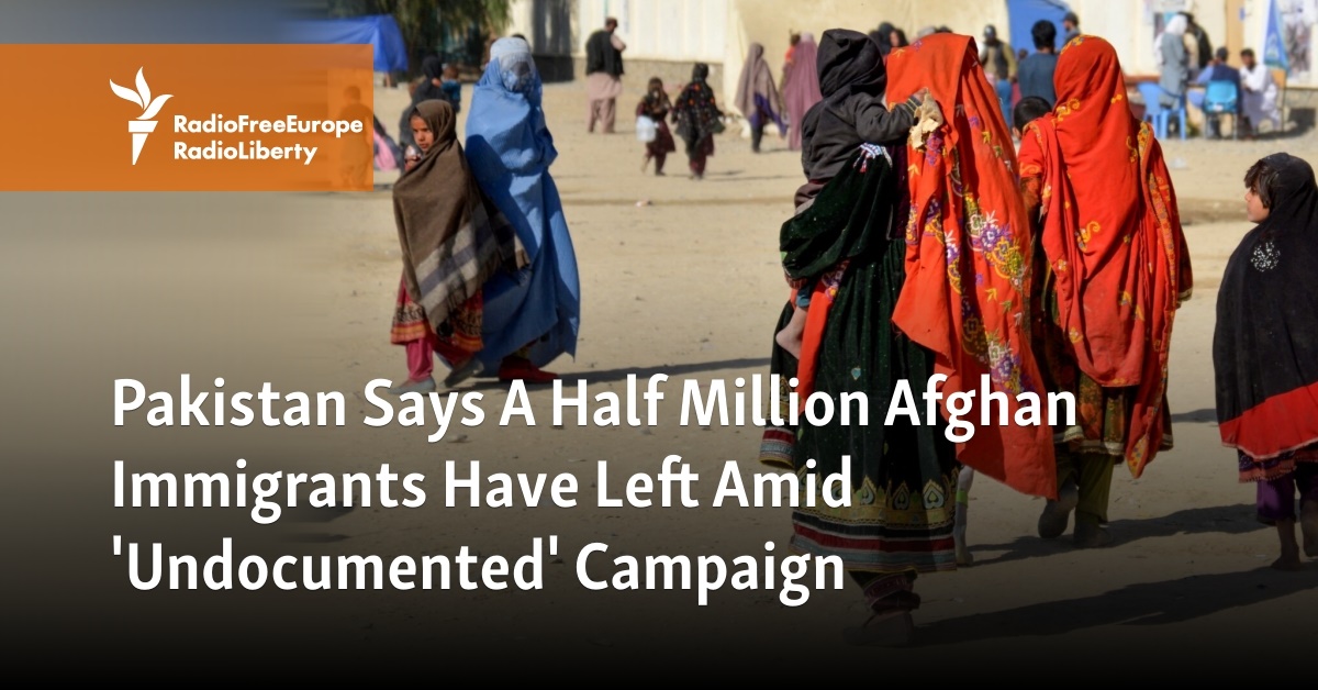 Pakistan Says A Half Million Afghan Immigrants Have Left Amid 'Undocumented' Campaign - Vimarsana News