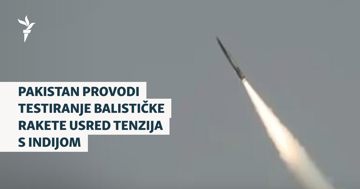 Pakistan provodi testiranje balističke rakete usred tenzija s Indijom