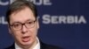 Serbian Prime Minister Vucic Agrees To Party's Nomination As Presidential Candidate