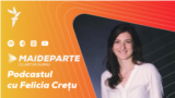 Moldova -- Felicia Crețu, pocast „Mai Departe cu Artur Gurău”