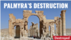 Palmyra's Destruction