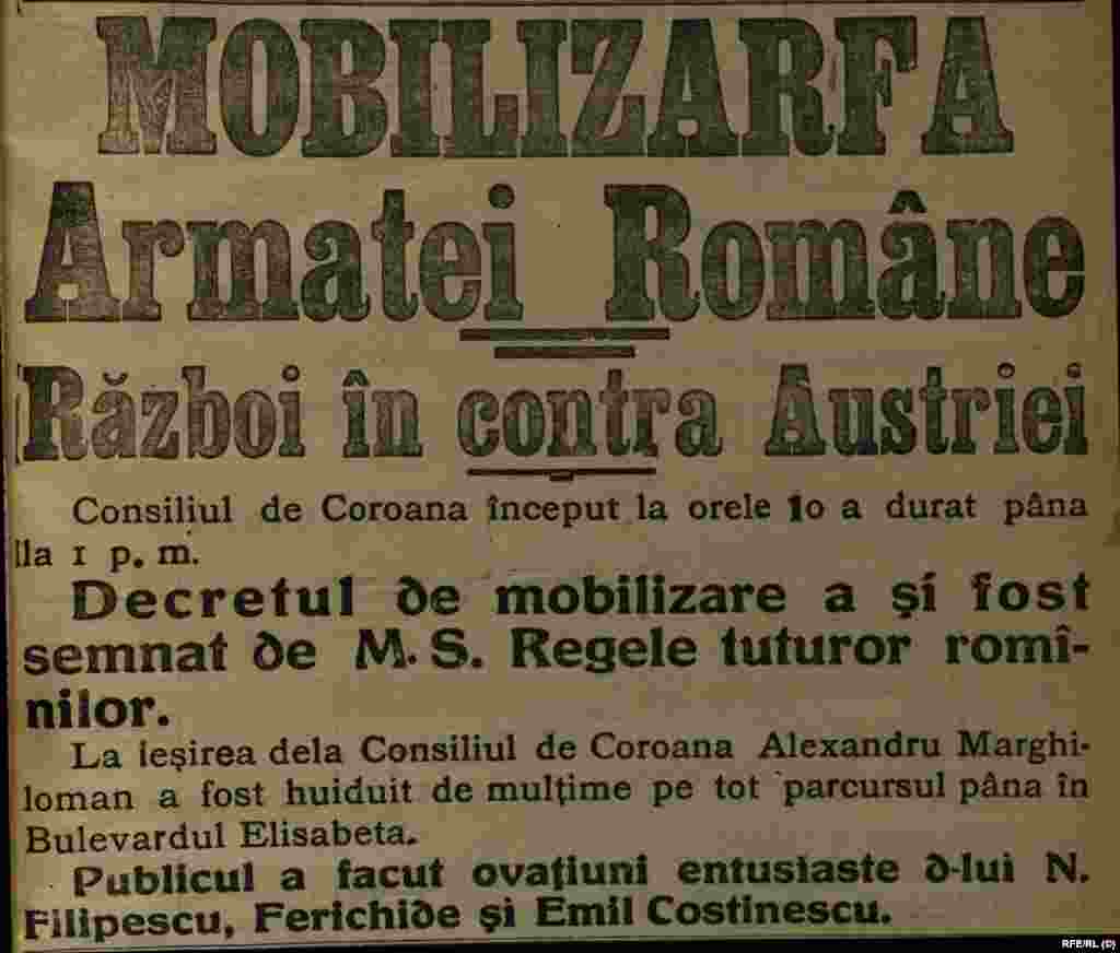 Mobilizarea armatei române. Ziarul Epoca din 16/28 august 1916. România a intrat în război după doi ani de neutralitate, numai după angajamentul Antantei privind recunoșterea drepturilor sale în Transilvania. Meritul acestei înțelegeri și a aplicării ei îi aparține premierului Ionel Brătianu