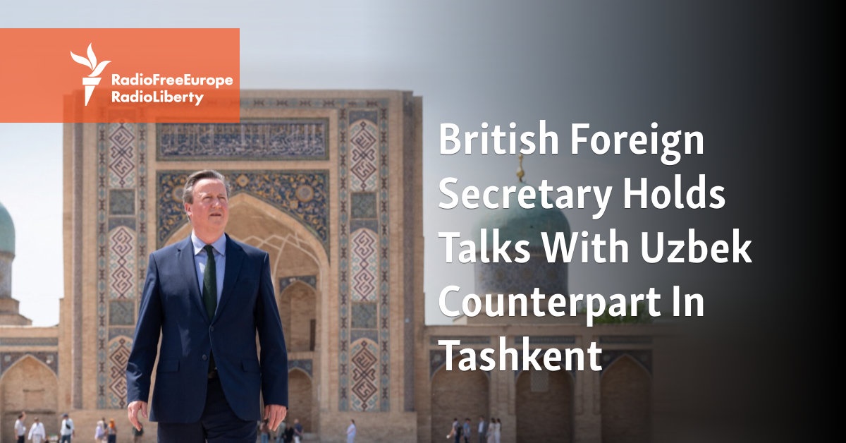 British Foreign Secretary Holds Talks With Uzbek Counterpart In Tashkent - Vimarsana News