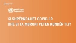 Si shpërndahet COVID-19 dhe si ta mbroni veten kundër tij?