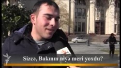 Sizcə, Bakının niyə meri yoxdu?