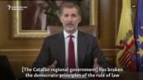 Spain's King Condemns Catalan Separatist Leaders