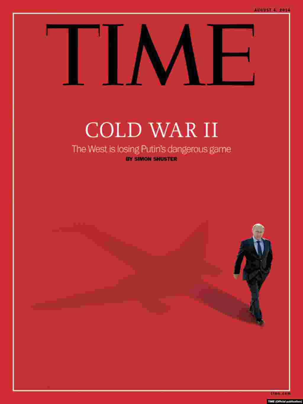 The August 4 cover of&nbsp;&quot;Time&quot; magazine says the West is losing &quot;Cold War II&quot; against &quot;Putin&#39;s dangerous game.&quot;