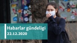 Habarlar gündeligi - 22-nji dekabr, 2020-nji ýyl