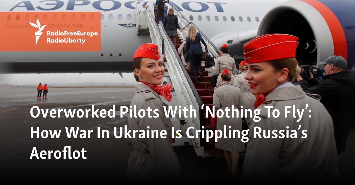 How the war in Ukraine is paralyzing the Russian airline Aeroflot