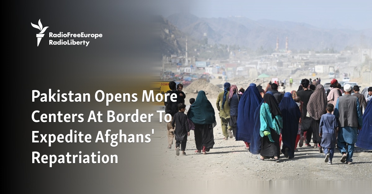 Pakistan Opens More Centers At Border To Expedite Afghans' Repatriation - Vimarsana News