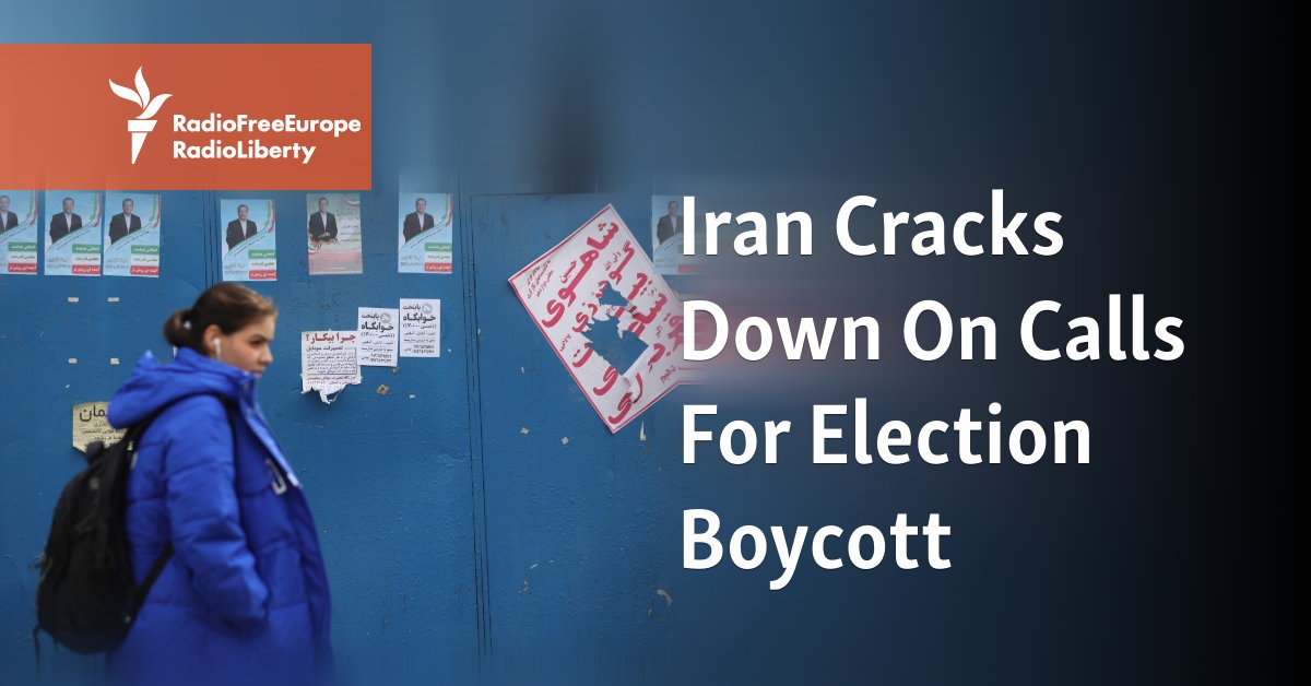 Iran Cracks Down On Calls For Election Boycott
