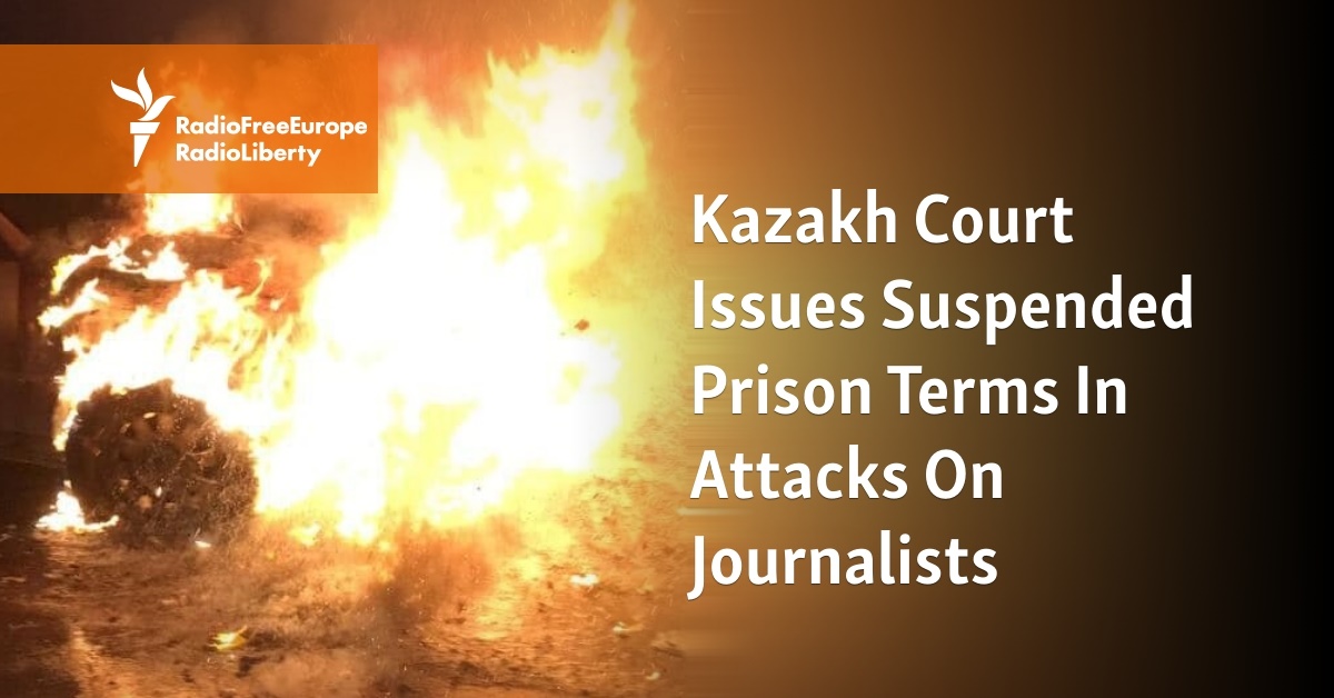 Kazakh Court Issues Suspended Prison Terms In Attacks On Journalists
