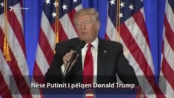 Trump: Nëse Putinit i pëlqej, e konsideroj "pasuri"