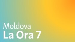 Moldova la ora 7 - ediţie actualizată