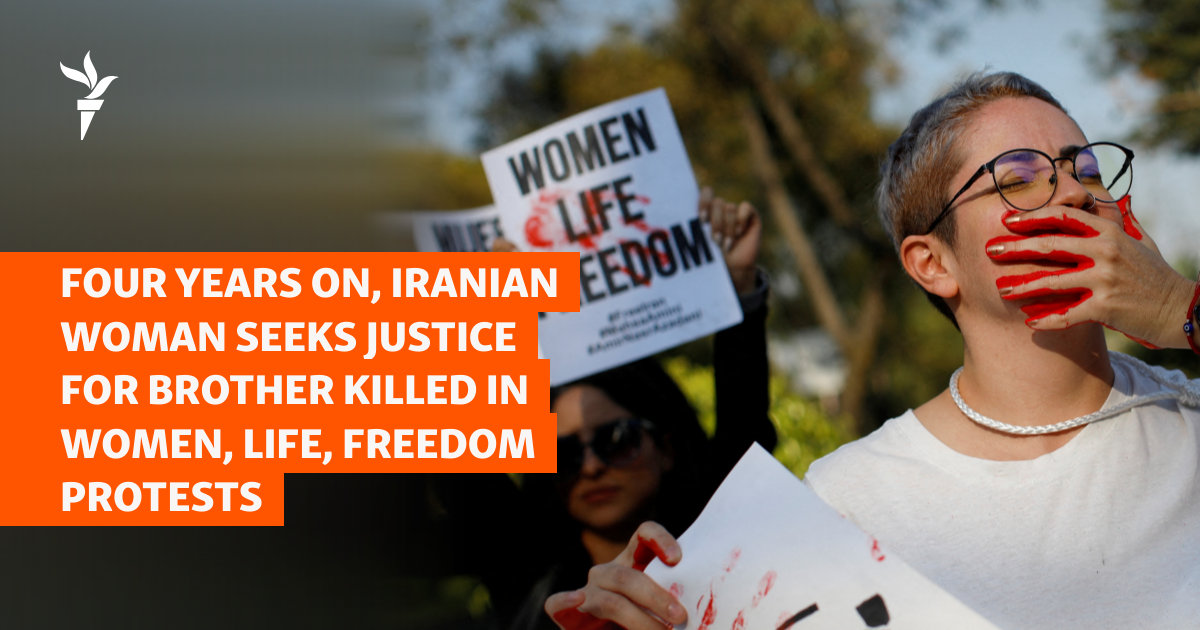 Four Years On, Iranian Woman Seeks Justice For Brother Killed In Women, Life, Freedom Protests
