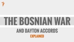 The Bosnian War And The Dayton Accords Explained