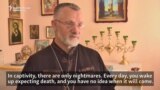 Ukrainian Priest Tells Of Beatings In Separatist Captivity