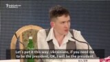 Savchenko Open To Running For President, Has Strong Words For Putin