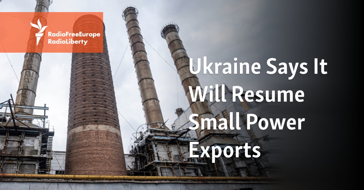 Ukraine Says It Will Resume Small Power Exports - Vimarsana News