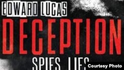  «Deception. Spies, Lies and How Russia Dupes the West» kitabı