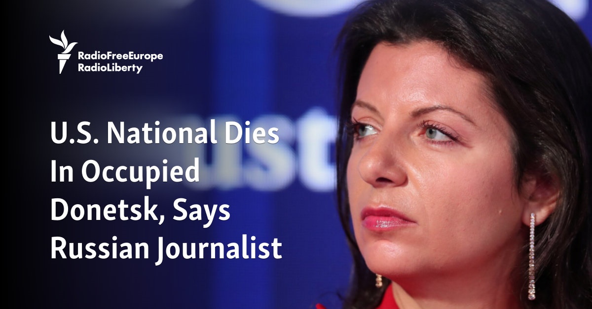 U.S. National Dies In Occupied Donetsk, Says Russian Journalist - Vimarsana News