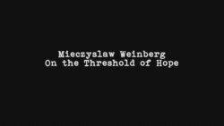 Un compozitor de origini moldave în vremea lui Stalin: Mieczyslaw Weinberg
