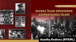 «Qafqaz İslam Ordusunun Azərbaycanda izləri» kitabı