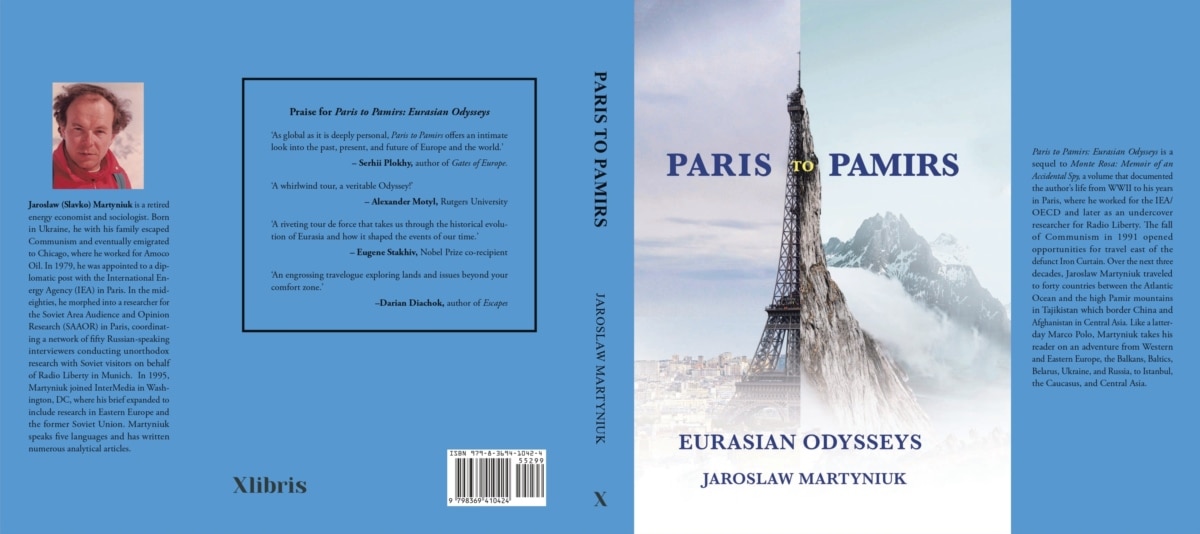 Друга книга мемуарів Ярослава Мартинюка Paris to Pamirs: Eurasian Odysseys («Від Парижу до Паміру: Євразійська Одіссея»), яка є продовженням книги Monte Rosa