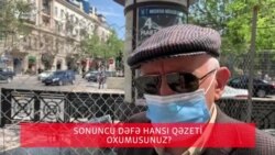 Sonuncu dəfə hansı qəzeti oxumusunuz?